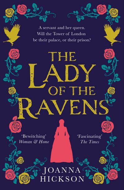Queens of the Tower - The Lady of the Ravens (Queens of the Tower, Book 1) - Joanna Hickson