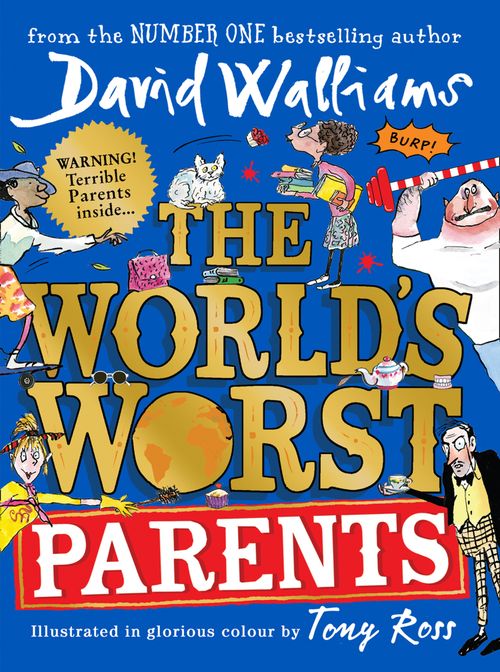 The World’s Worst Parents, Children's, Hardback, David Walliams, Illustrated by Tony Ross