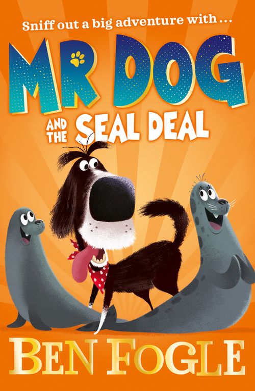 Mr Dog and the Seal Deal Ben Fogle Childrens Illustrated Animal Story Book - Image 9