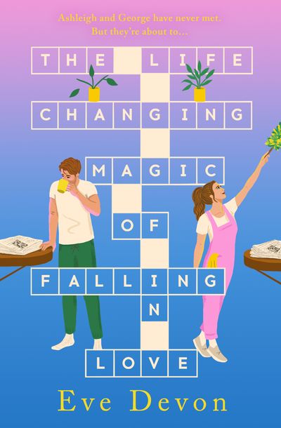 The Life-Changing Magic of Falling in Love - Eve Devon