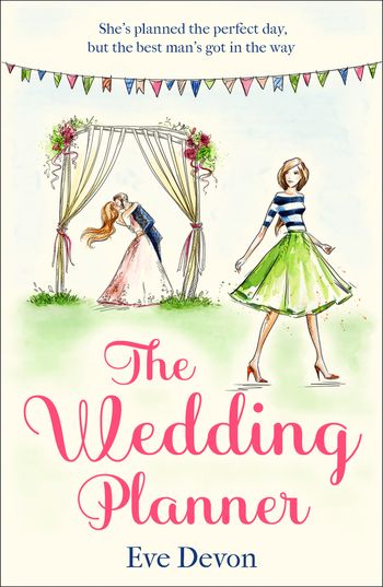 The Wedding Planner: A heartwarming feel good romance perfect for spring! (Whispers Wood, Book 3) - Eve Devon