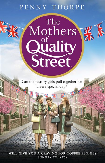 Cover image for Quality Street - The Mothers of Quality Street (Quality Street, Book 2) - Penny Thorpe