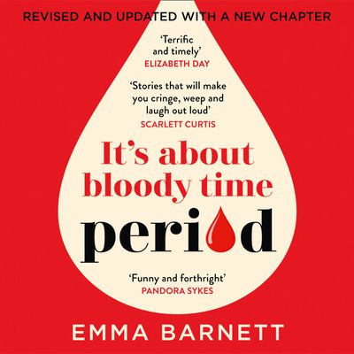 Cover image for Period: Unabridged edition - Emma Barnett, Read by Emma Barnett