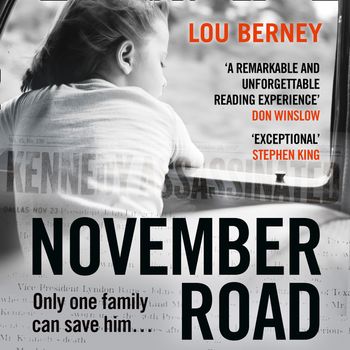 November Road: Unabridged edition - Lou Berney, Read by Johnathan McClain