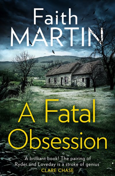 A Fatal Obsession (Ryder and Loveday, Book 1) - Faith Martin