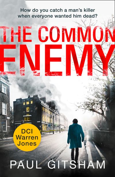 DCI Warren Jones - The Common Enemy (DCI Warren Jones, Book 4) - Paul Gitsham