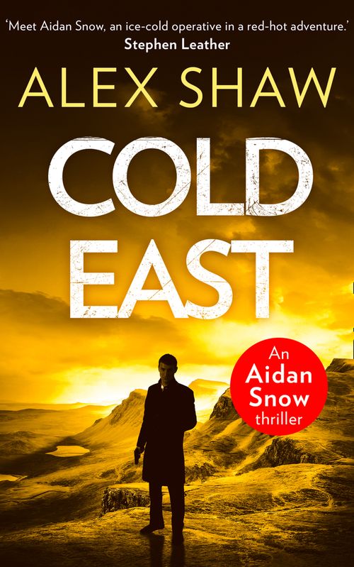 Cold East, Fiction, Paperback, Alex Shaw