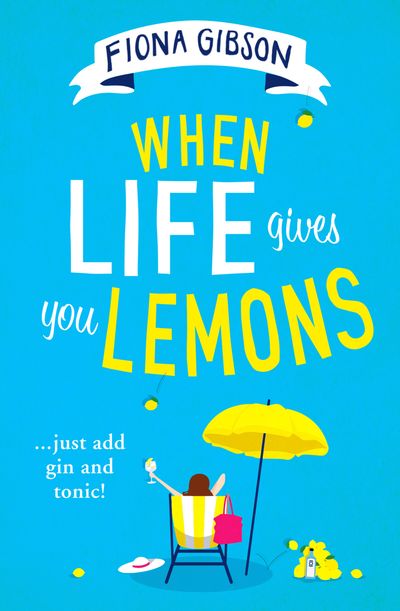 Cover image for When Life Gives You Lemons - Fiona Gibson
