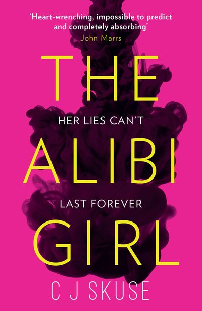 The Alibi Girl - C.J. Skuse