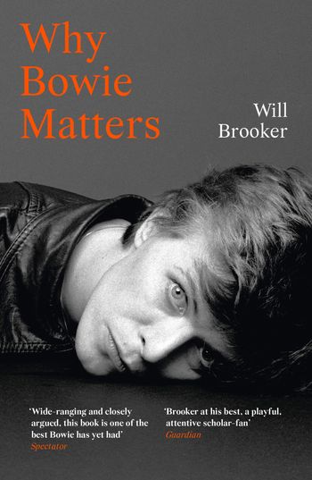 Why Bowie Matters - Will Brooker