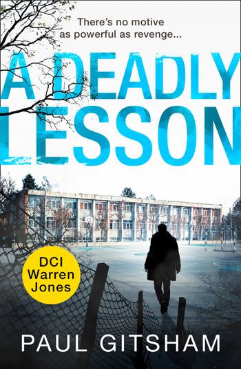 DCI Warren Jones - A Deadly Lesson (novella) (DCI Warren Jones) - Paul Gitsham