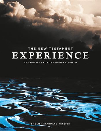 The New Testament Experience: The Gospels for the Modern World (ESV) - Abrupt Media and Carlos Darby