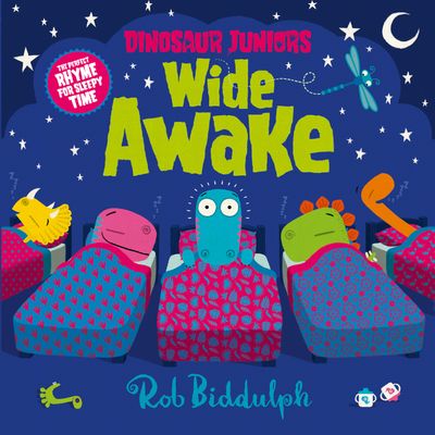 Dinosaur Juniors - Wide Awake (Dinosaur Juniors, Book 3) - Rob Biddulph
