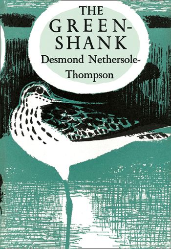 Collins New Naturalist Monograph Library - The Greenshank (Collins New Naturalist Monograph Library, Book 5): Dust Jacket only edition - Desmond Nethersole-Thompson