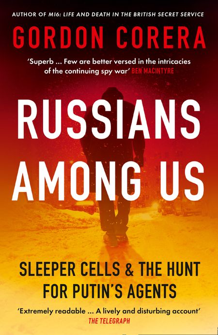 Cover image for Russians Among Us: Sleeper Cells & the Hunt for Putin’s Agents - Gordon Corera