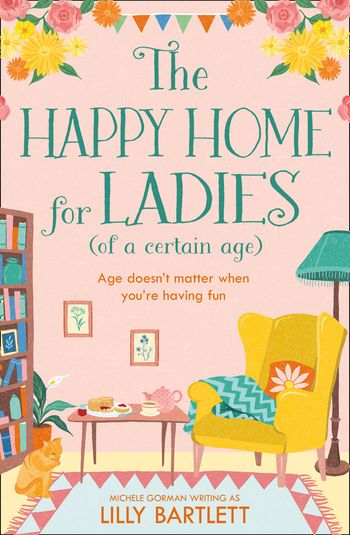 The Happy Home for Ladies (of a certain age) (The Lilly Bartlett Cosy Romance Collection, Book 2) - Lilly Bartlett and Michele Gorman