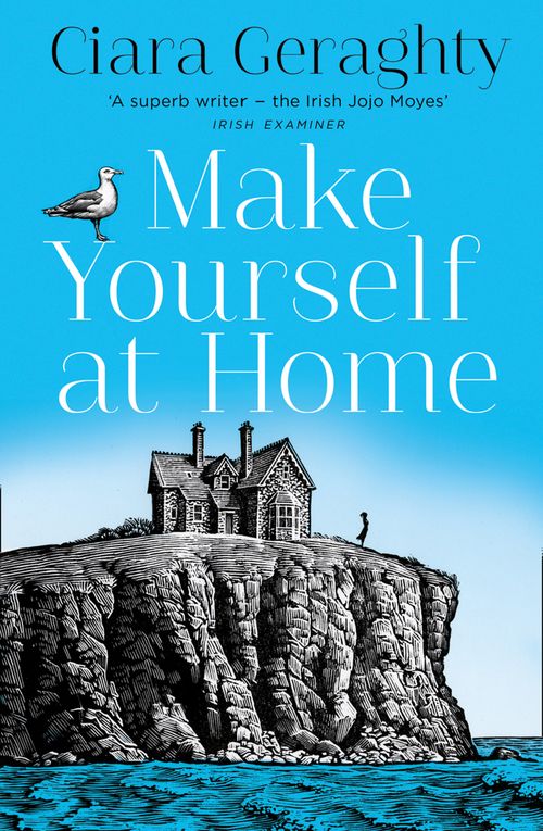 Make Yourself at Home, Contemporary Fiction, Paperback, Ciara Geraghty