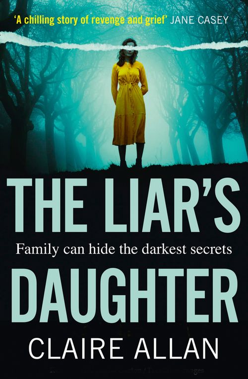 The Liar’s Daughter, Crime & Thriller, Paperback, Claire Allan