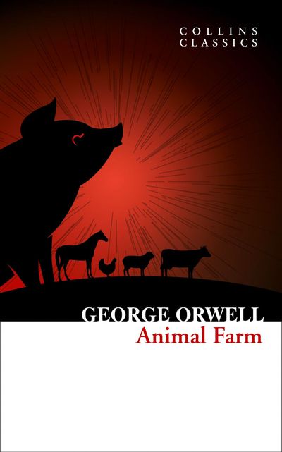 Collins Classics - Animal Farm (Collins Classics) - George Orwell