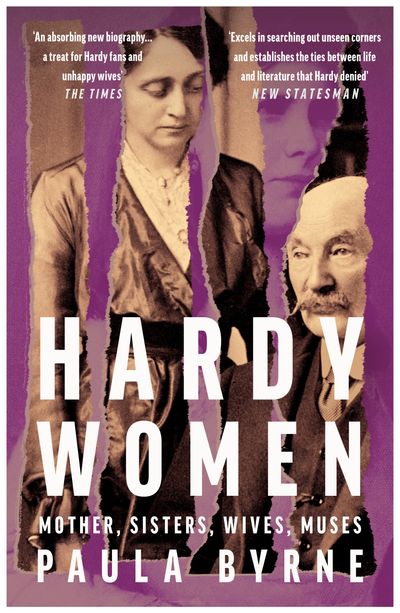 Cover image for Hardy Women: Mother, Sisters, Wives, Muses - Paula Byrne