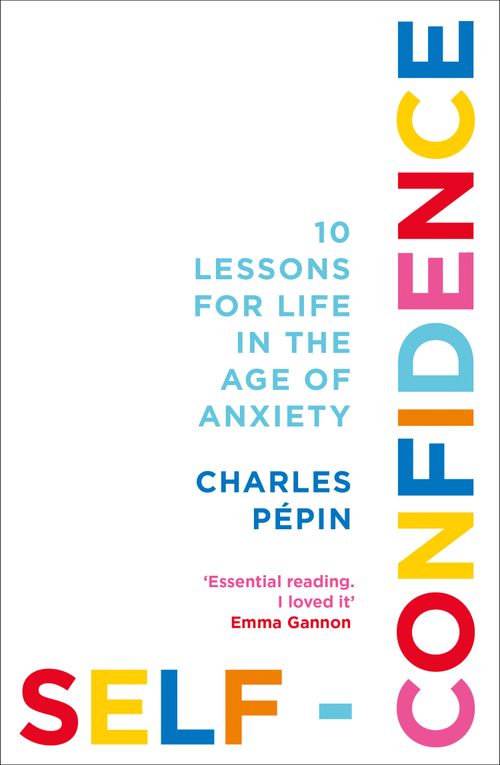 Self-Confidence, Self-Improvement & Colouring, Paperback, Charles Pépin