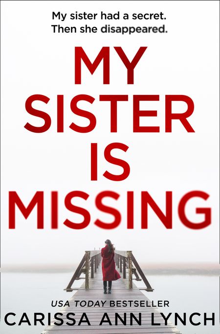 My Sister is Missing - Carissa Ann Lynch