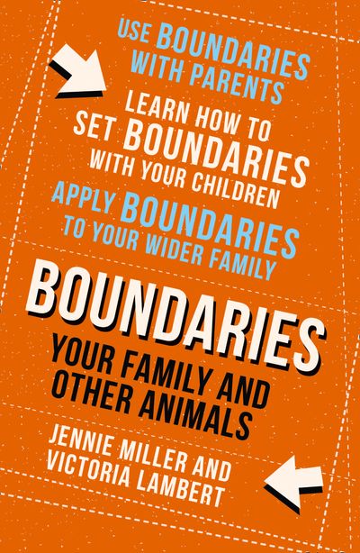 Cover image for Boundaries: Step Four: Your Family and other Animals - Jennie Miller and Victoria Lambert