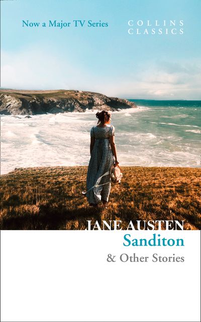 Cover image for Collins Classics - Sanditon: & Other Stories (Collins Classics) - Jane Austen