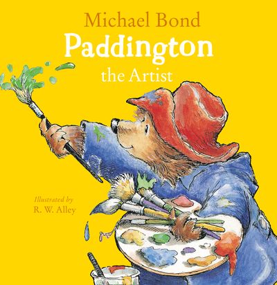 Cover image for Paddington the Artist - Michael Bond, Illustrated by R. W. Alley