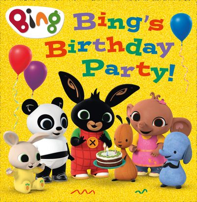 Bing - Bing’s Birthday Party! (Bing) - 