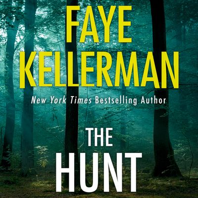 Cover image for Peter Decker and Rina Lazarus Series - The Hunt (Peter Decker and Rina Lazarus Series, Book 27): Unabridged edition - Faye Kellerman, Read by Mitchell Greenberg