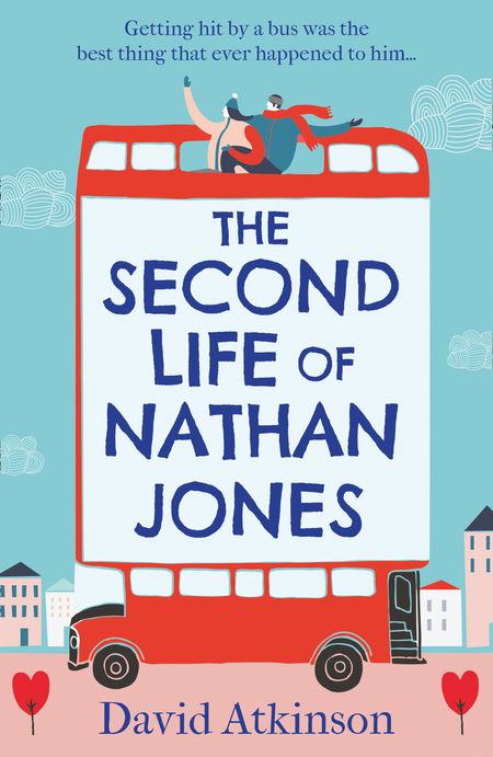 The Second Life of Nathan Jones - David Atkinson