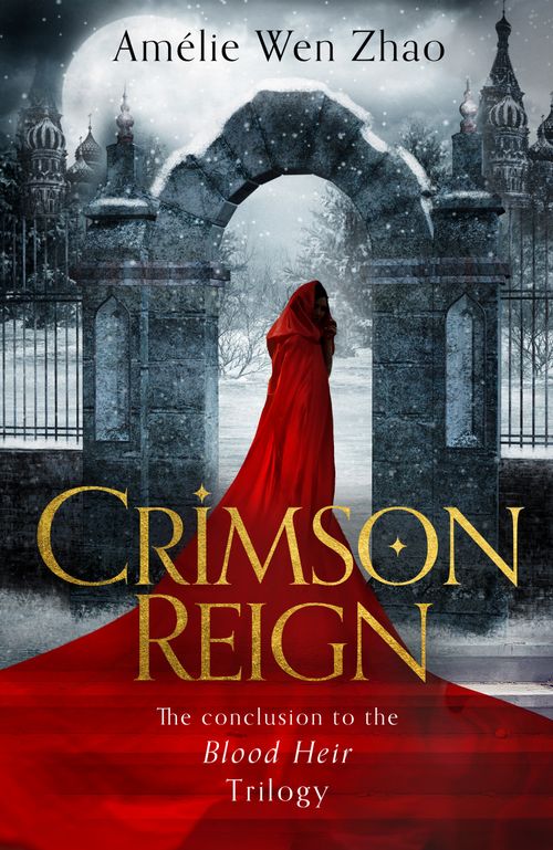 Crimson Reign, Romance, Paperback, Amélie Wen Zhao