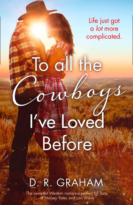Cover image for To All the Cowboys I’ve Loved Before - D. R. Graham