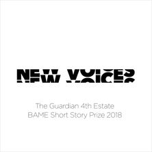 New Voices: The Guardian 4th Estate BAME Short Story Prize 2018