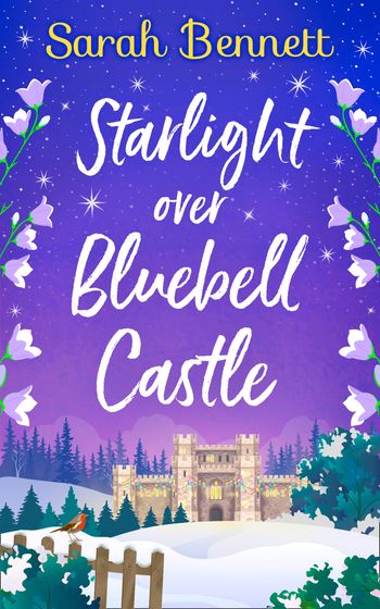 Bluebell Castle - Starlight Over Bluebell Castle (Bluebell Castle, Book 3) - Sarah Bennett
