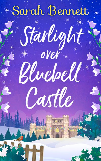 Bluebell Castle - Starlight Over Bluebell Castle (Bluebell Castle, Book 3) - Sarah Bennett