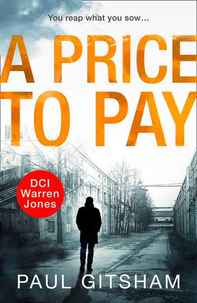 DCI Warren Jones - A Price to Pay (DCI Warren Jones, Book 6) - Paul Gitsham