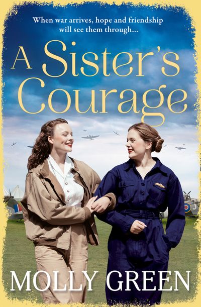 The Victory Sisters - A Sister’s Courage (The Victory Sisters, Book 1) - Molly Green