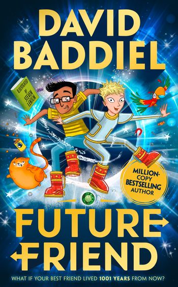 Future Friend - David Baddiel, Illustrated by Steven Lenton