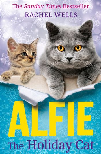 Alfie series - Alfie the Holiday Cat (Alfie series, Book 4) - Rachel Wells
