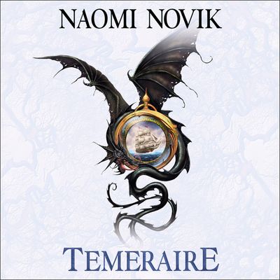 The Temeraire Series - Temeraire (The Temeraire Series, Book 1): Unabridged edition - Naomi Novik, Read by Simon Vance