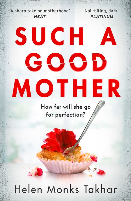 Cover image for Such a Good Mother - Helen Monks Takhar
