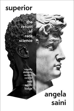 Superior: The Return of Race Science Hardcover  by 