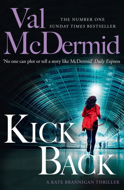 PI Kate Brannigan - Kick Back (PI Kate Brannigan, Book 2) - Val McDermid