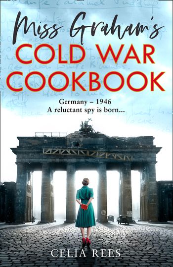 Miss Graham’s Cold War Cookbook - Celia Rees