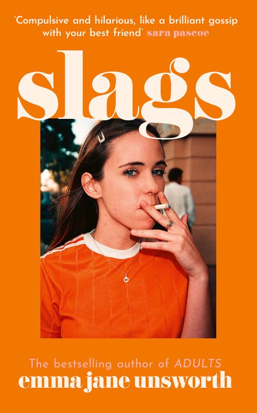 Slags, Contemporary Fiction, Hardback, Emma Jane Unsworth