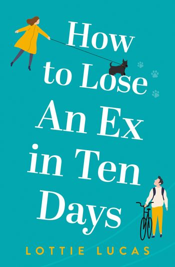 How to Lose an Ex in Ten Days - Lottie Lucas