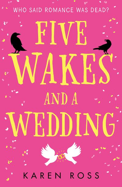 Five Wakes and a Wedding - Karen Ross