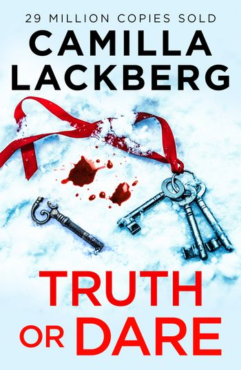 Truth or Dare - Camilla Läckberg, Translated by Ian Giles
